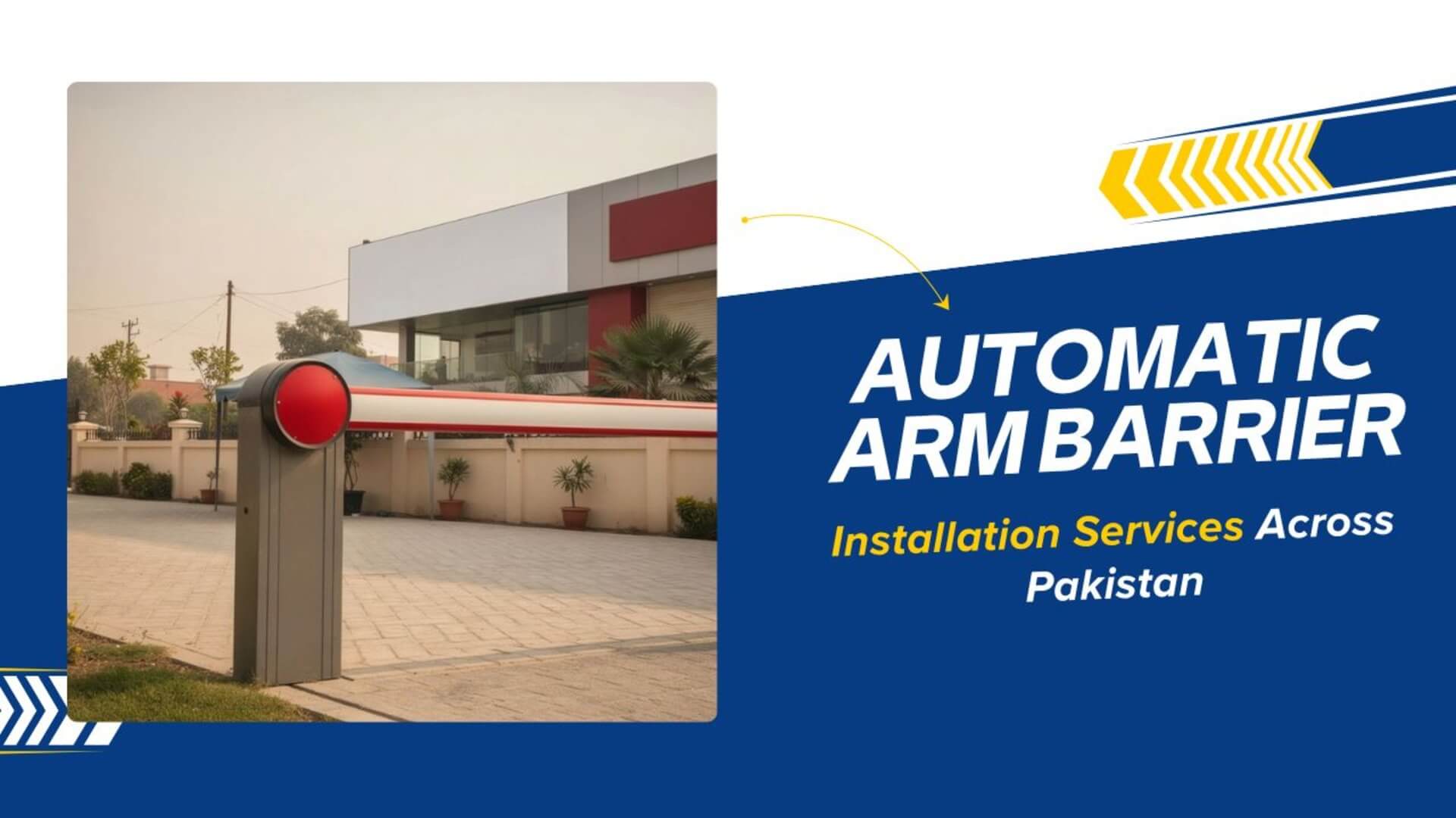 Affordable Automatic Arm Barrier Installation Services in Pakistan